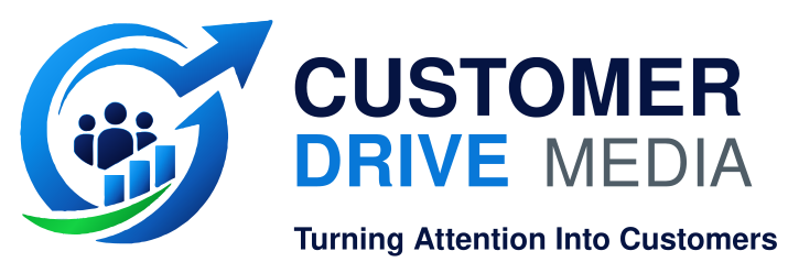 Customer Drive Media — Turning Attention Into Customers